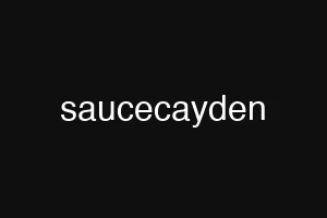 saucecayden